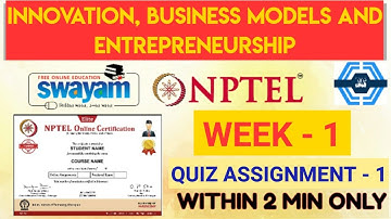Innovation, Business Models And Entrepreneurship Week 1 Quiz Assignment Solution | NPTEL 2023