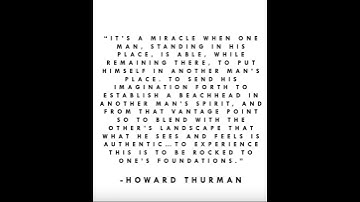 Howard Thurman On the Vital Role of Empathy