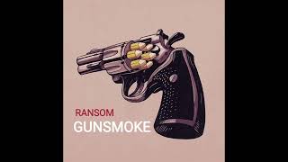 RANSOM - GUNSMOKE