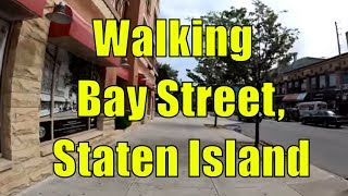 ⁴ᴷ Walking Tour of Bay Street, Staten Island, NYC from St. George Ferry Terminal to Verrazano Bridge