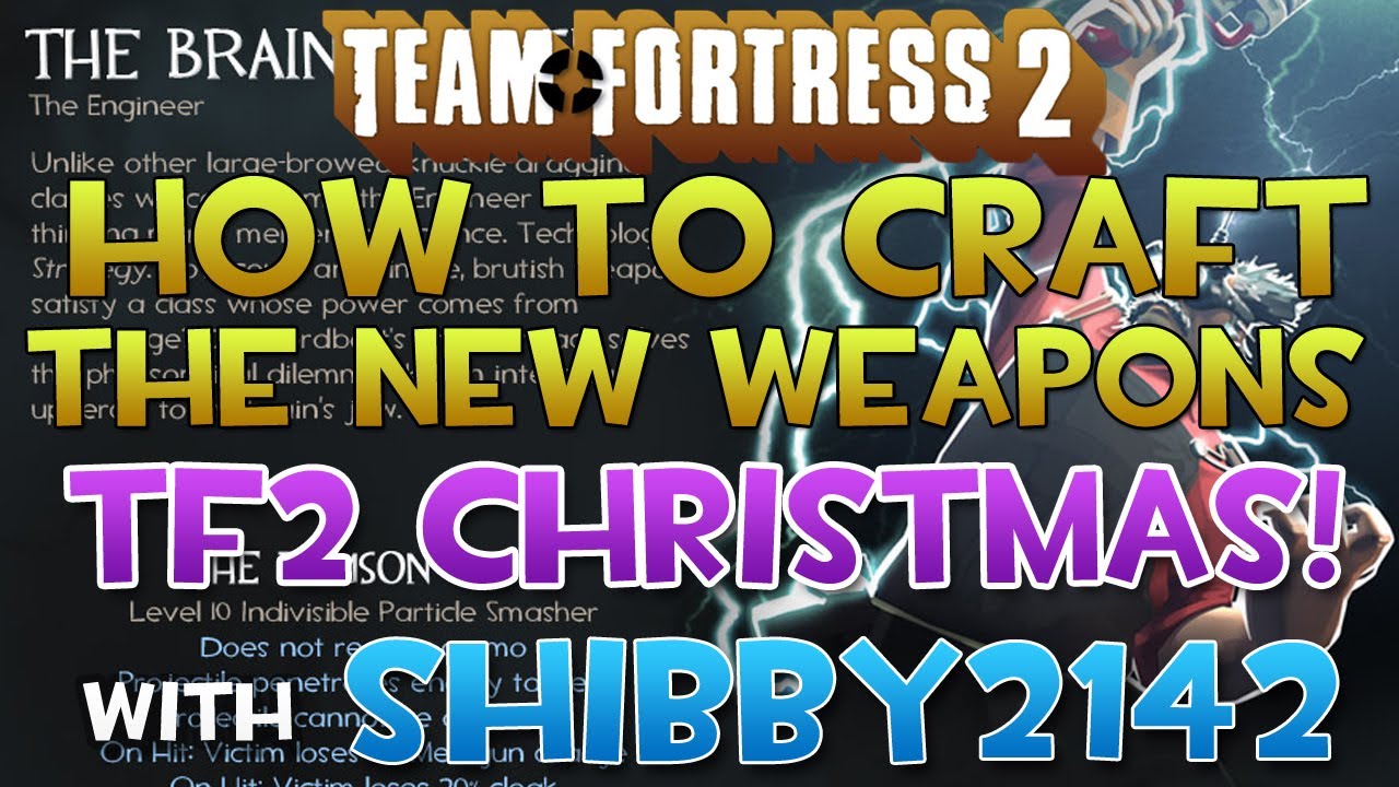 TF2 How to Craft New Christmas Update Weapons (Wrap, Spycicle, Punch, Manmelter, Pomson) YouTube
