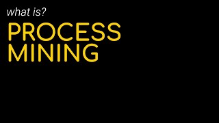 What is process mining