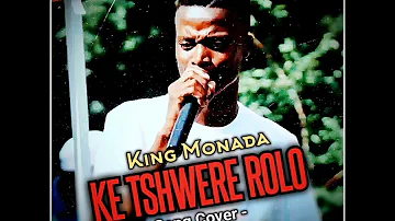 King-Monada-Ke-Tshwere-Rolo-(Throw_Back_Hits)_(Lekompo-Remix)_(Remix_By_AheeMakhi)