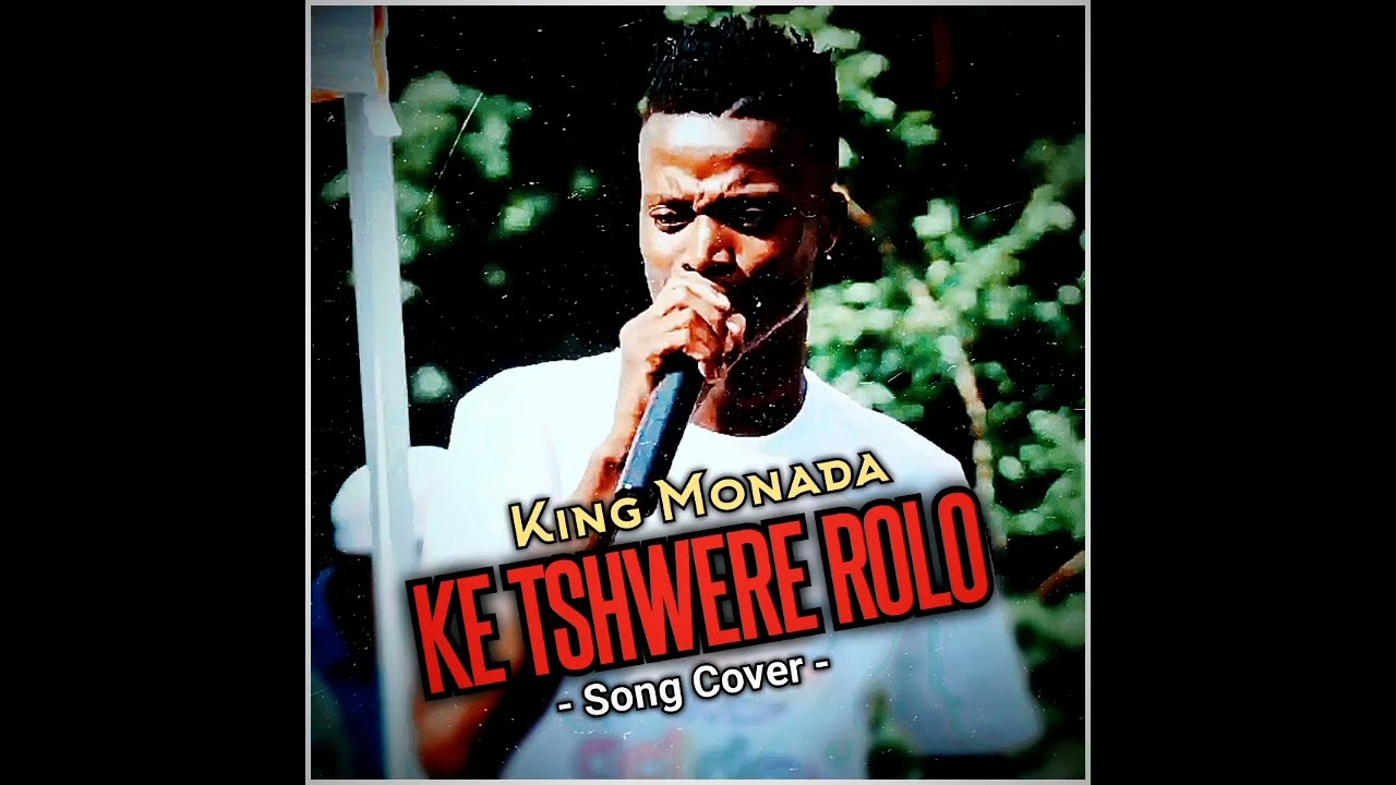 King-Monada-Ke-Tshwere-Rolo-(Remix)