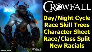 Crowfall Live - Day/Night Cycle, Race Skill Trees, Character Stat Sheet, New Racial Abilities