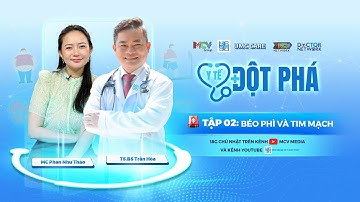 Y TẾ ĐỘT PHÁ #2 - BÉO PHÌ VÀ TIM MẠCH | UMC | Bệnh viện Đại học Y Dược TPHCM