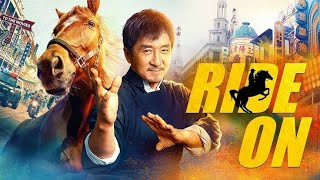 Ride On Jackie Chan Full Movie Review | Liu Haocun