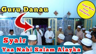 Guru Danau Syair Yaa Nabi Salam Alayka (Asraqal)