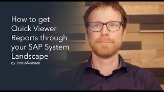 How to get Quick Viewer reports through your SAP System landscape Wealth