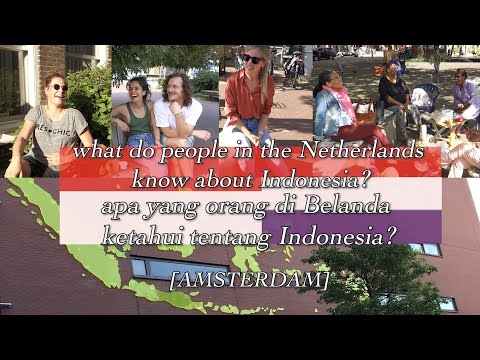 Bagaimana persepsi di Belanda terhadap Indonesia? | How&rsquo;s Indonesia perceived in the Netherlands?