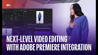 Next-Level Video Editing with Adobe Premiere Integration | Creative Force Spring Edition ‘25