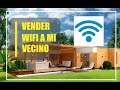 Como Vender wifi a Los Vecinos | vender internet wifi