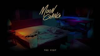 Video thumbnail of "Moon Gang - The Visit (Official Audio)"