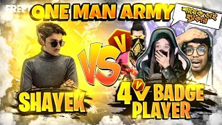 Shayek Vs 4 V Badge Pro Players - One Man Army Hacker Or Wot ? - Garena Free Fire
