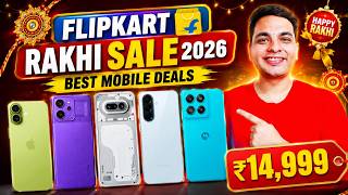 Flipkart Rakhi Sale 2026 Best Smartphone Deals 🔥 Buy Before Flipkart Big Billion Days 2026 🤯