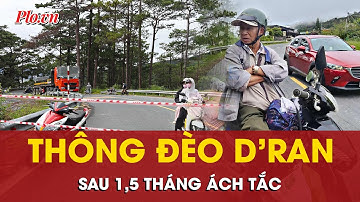 Tin vui cho những ai thích đi Đà Lạt: Đèo D’ran thông xe trở lại sau 1,5 tháng ách tắc | PLO