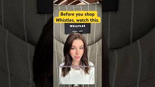 Before you shop Whistles, watch this #qualitycheck