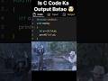 Is C Code Ka Output Batao 🤯 | Easy Dikhta Hai Par Hai Nahi #shorts #coding