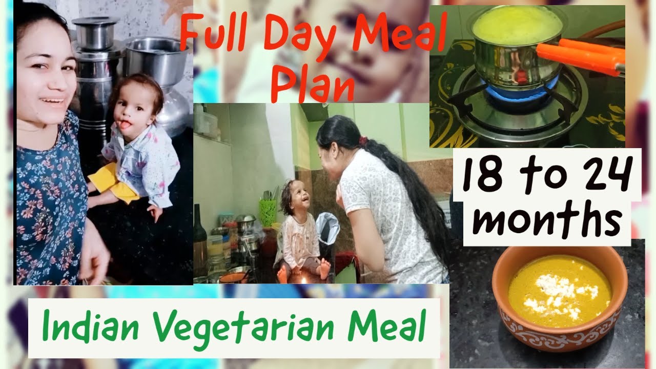 Full day Indian Vegetarian Meal Routine of 18 to 24 Months Old l Vegetarian Recipes of toddlers