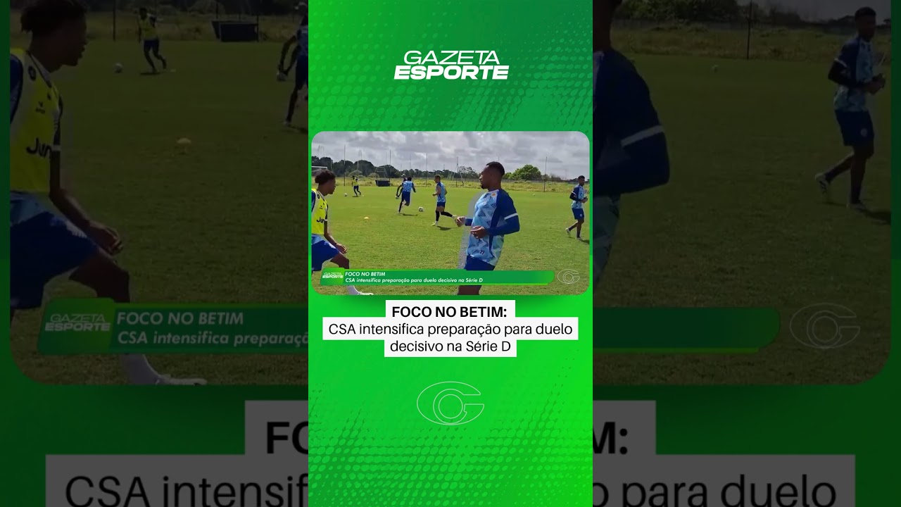 CSA intensifica preparação para duelo decisivo na Série D - 02/07/2026