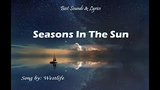 Season in the sun  - Westlife (Lyrics)