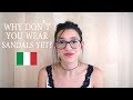 Italians Dress for the Season and not for the Weather - Explained