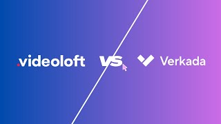 Videoloft Cloud Video Management System VS Verkada