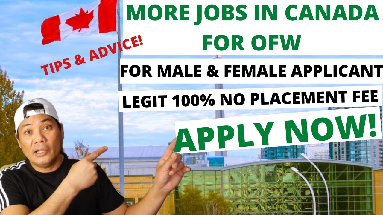 MORE JOBS IN CANADA FOR OFW/FEMALE & MALE APPLICANT/100 LEGIT AGENCIES NO PLACEMENT FEE/NO