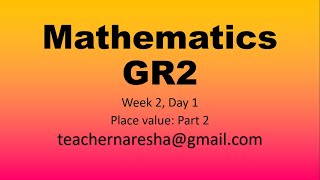 Maths Grade 2 Week 2 Day 1: Place value Part 2