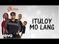 Siakol  ituloy mo lang lyric