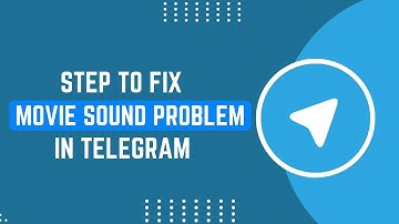 How To Fix Movie Sound Problem On Telegram App !