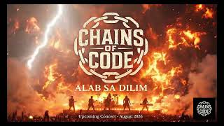 Chains Of Code Live Alab Sa Dilim Official Concert Trailer August 2026