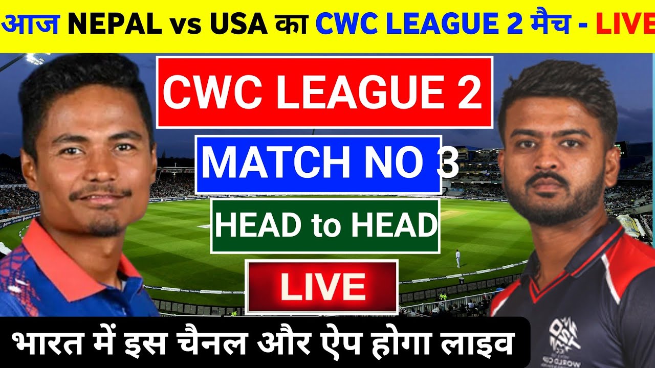 Nepal vs USA Live ICC CWC League 2 3rd Match,Nepal Live Cricket Match ...