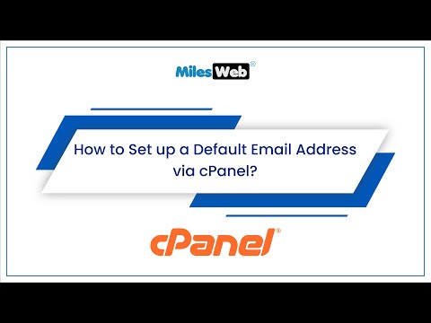 How to Set up a Default Email Address via cPanel? | MilesWeb