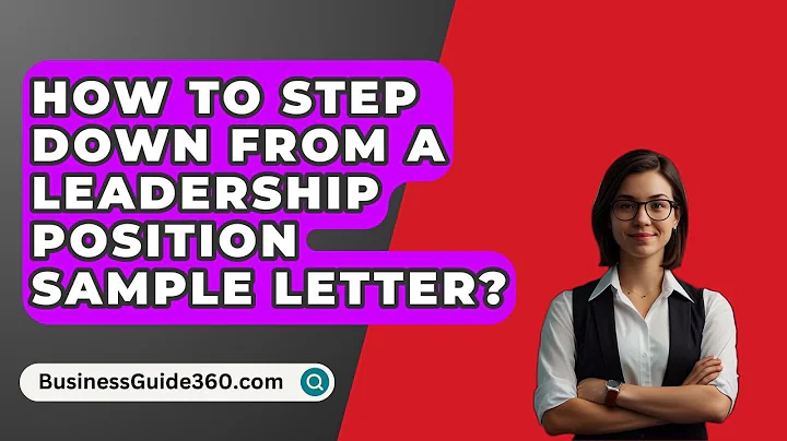 How To Step Down From A Leadership Position Sample Letter? - BusinessGuide360.com