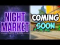 Night Market is Coming Soon