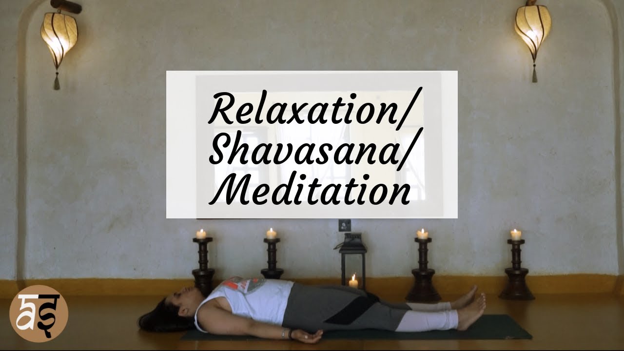 Shavasana/Relaxation/Guided Meditation - YouTube
