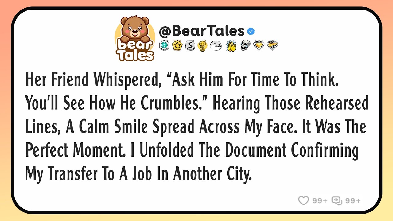 Her friend whispered, “Ask him for time to think. You’ll see how he crumbles.” Hearing those...