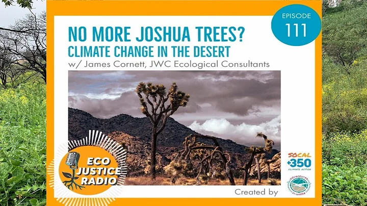 No More Joshua Trees - Climate Change in the Deser...