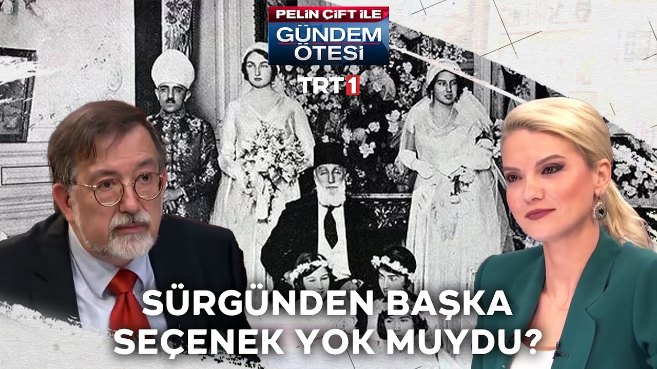 Hanedan üyeleri neden sürgün edildi? Sürgüne dair bilinmeyen belgeler! - Gündem Ötesi 139.Bölüm