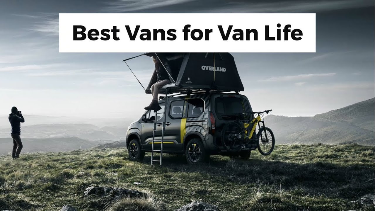 Best Vans for Van Life YouTube