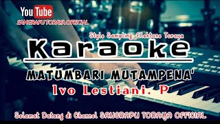Karaoke Toraja || Matumbari Mutampena_Ivo Lestiani. P || Asli Musik Elekton Toraja.