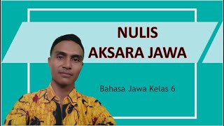 Cara Menulis Aksara Jawa: Penggunaan Sandhangan dan Pasangan (Materi Bahasa Jawa Kelas 6) Cara Menulis Aksara Jawa: Penggunaan Sandhangan dan Pasangan (Materi Bahasa Jawa Kelas 6)