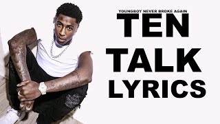 Ten Talk Lyrics | Youngboy Never Broke Again