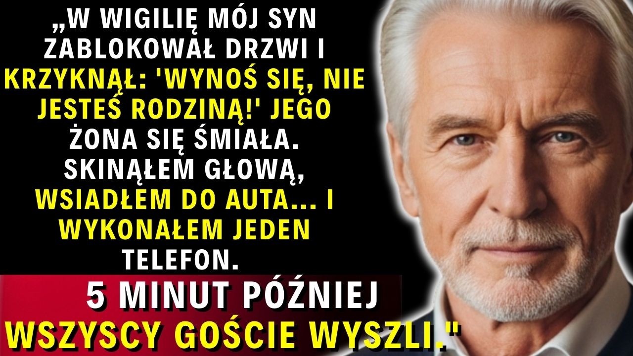 W Wigilię syn wyrzucił mnie z domu. Jeden telefon  zmienił wszystko