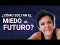 Miedo al Futuro | Amor Propio