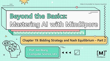 Beyond the Basics: Mastering AI with MindSpore – Bidding Strategy and Nash Equilibrium Part 2