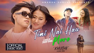 TIMI NAI HAU MERO || Adin Gurung "Khushi" - A Love Song || Adin Gurung, Sangmo Dong || 2024/2081