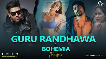 Guru Randhawa X Bohemia Mashup ft. Sonam bajwa | C Boy Mixtape 2024