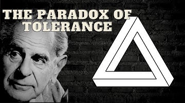 THE PARADOX OF TOLERANCE